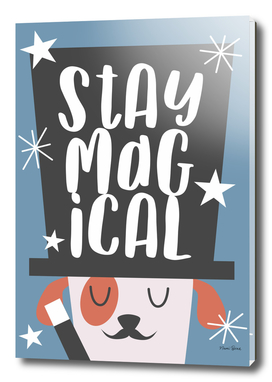 Dog Magician Stay Magical