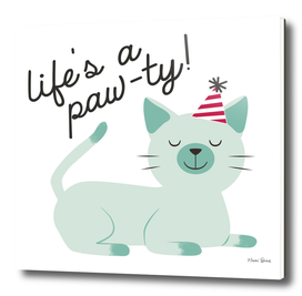 Life is a paw-ty!