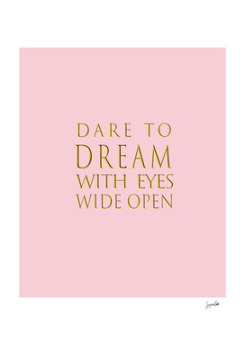 Dare to Dream-Pink