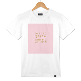 Dare to Dream-Pink