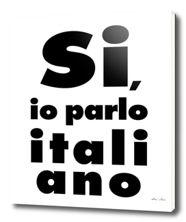 Si, io parlo italiano, I speak italian, Italy poster, white