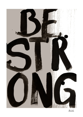BE STRONG // light