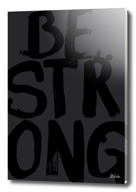 BE STRONG // dark
