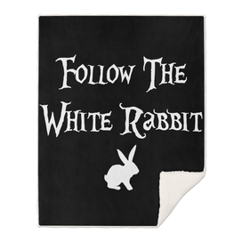 Follow the White Rabbit Alice, black background