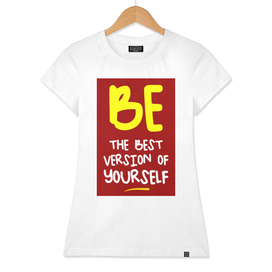 Be the Best Version of Yourself, Positive Poster, (red)