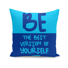 Be the best version of yourself, blue version, typography,