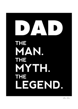 DAD, The Man, The Myth, The Legend, Dad t-shirt, black bg
