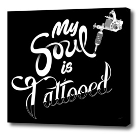 My Soul is Tattooed