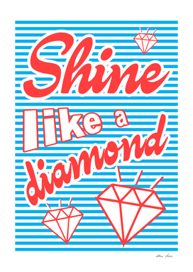 Shine Like A Diamond, Playing With Stripes series,