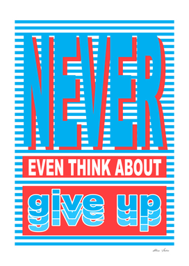 Never Even Think About Give Up, Playing With Stripes series