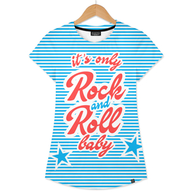 It's Only Rock And Roll Baby, Playing With Stripes series,