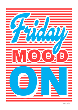 Friday Mood On, Playing With Stripes series, typography