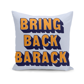 Bring Back Barack Navy and Orange hand drawn typography