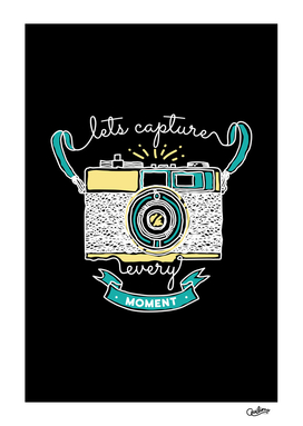Let's Capture Every Moment