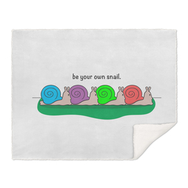 Be Your Own Snail