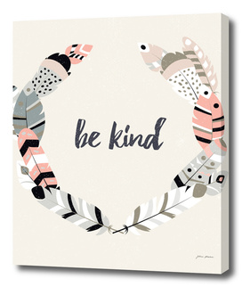 Be kind tribal feathers