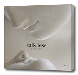 Talk Less