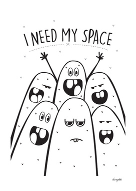 I need my space
