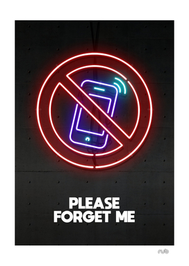 PLEASE FORGET ME