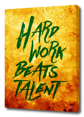 Hard Work Beats Talent  Vibrant