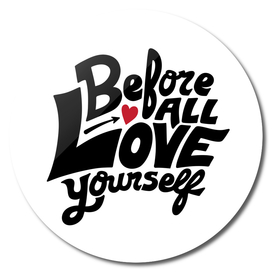 Before All Love Yourself