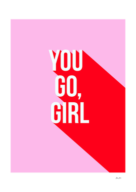 You Go,Girl - Girl Power