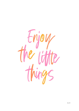 Enjoy the little things #positivemind