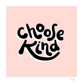 Choose Kind #posivitevibes #typography