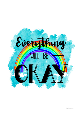 Everything will be okay