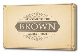 Welcome to the Brown Family Home