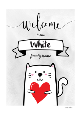 Welcome to the White Family Home Cat