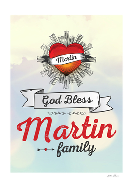 God Bless Martin Family Heart