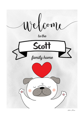 Welcome to the Scott Family Home Dog