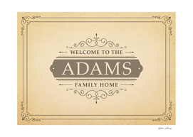 Welcome to the Adams Family Home