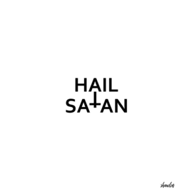 Hail Satan- Antichrist quote with inverted cross