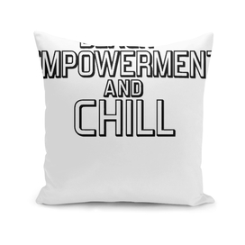 Black Empowerment and Chill
