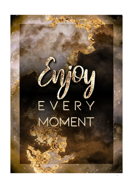 Enjoy Every Moment Gold Motivational