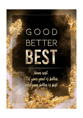 Good Better Best Gold Motivational