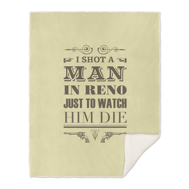 I Shot a Man in Reno
