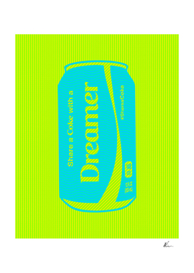 Share a Coke with a Dreamer | Pop Art