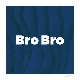Bro Bro