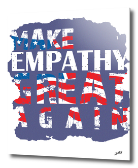 Make Empathy Great Again Popular Trending Social Statement