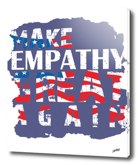 Make Empathy Great Again Popular Trending Social Statement