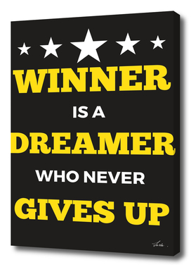 winner is a dreamer who never gives up