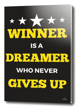 winner is a dreamer who never gives up