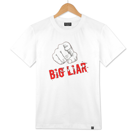 big liar