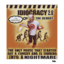 IDIOCRACY 2.0