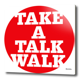 take a talk walk - RED