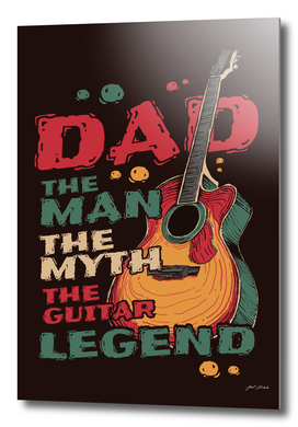 Dad The Man The Myth The Guitar Legend Classic