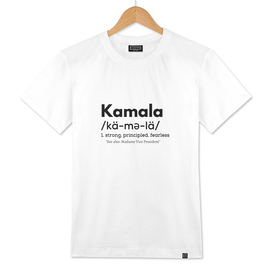 Kamala Definition - Tough Principled Feareless